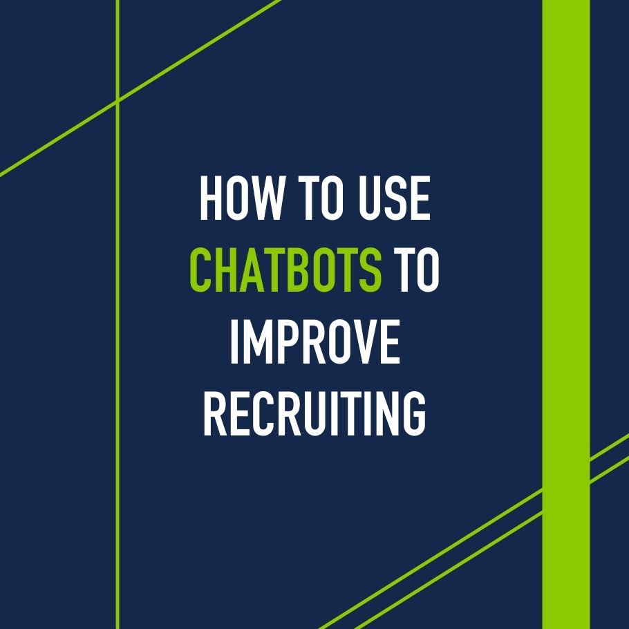 How to use chatbots to improve recruiting